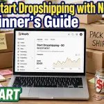 How to Start Dropshipping with No Money: Beginner's Guide